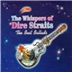 Dire Straits - The Whispers Of Dire Straits - The Best Ballads